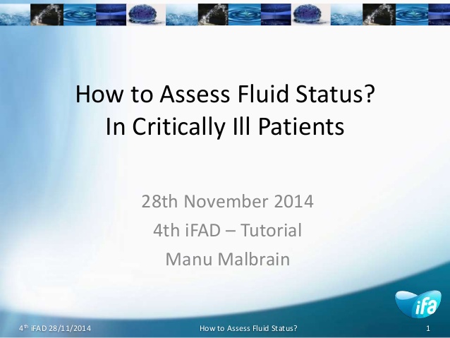 How to Assess Fluid Status? In Critically Ill Patients