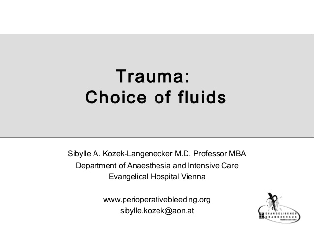 Trauma: Choice of fluids