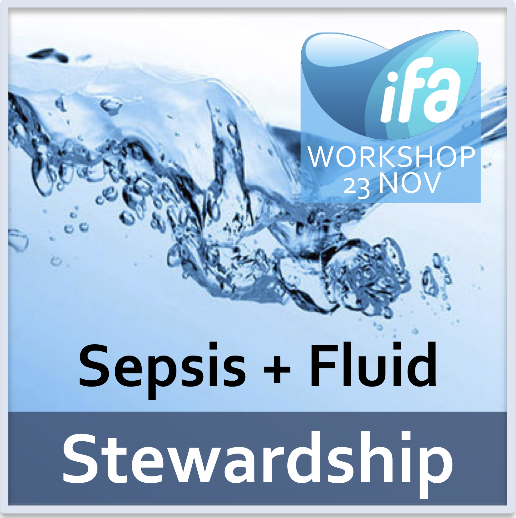 2nd Workshop on sepsis and fluid stewardship