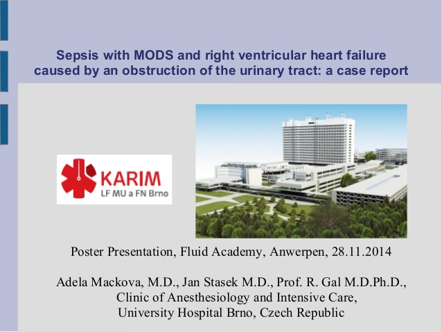 Sepsis with MODS and right ventricular heart failure caused by an obstruction of the urinary tract: a case report