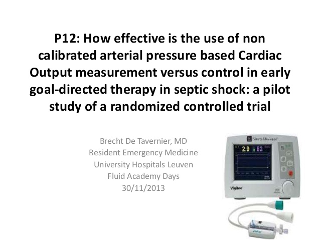 P12: How effective is the use of non calibrated arterial pressure based Cardiac Output measurement versus control in early goal-directed therapy in septic shock: a pilot study of a randomized controlled trial